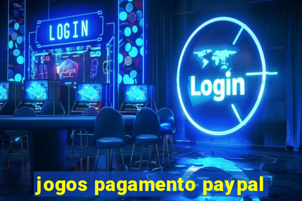 jogos pagamento paypal